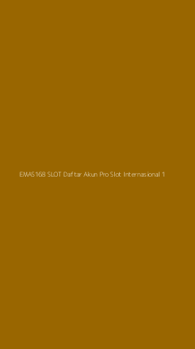 Tampilan Antarmuka Aplikasi Emas168 Slot Daftar Akun Pro Slot Internasional - 1