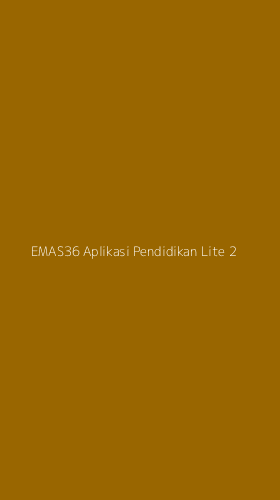 Tampilan Antarmuka Aplikasi Emas36 Aplikasi Pendidikan Lite - 2