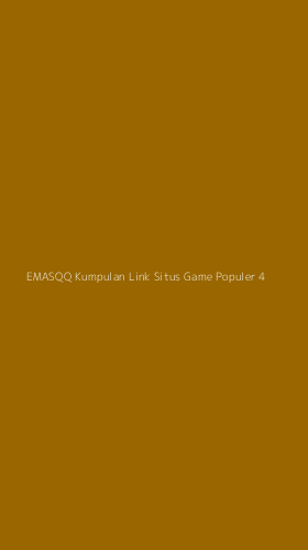 Tampilan Antarmuka Aplikasi Emasqq Kumpulan Link Situs Game Populer - 4