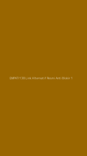 Tampilan Antarmuka Aplikasi Empati138 Link Alternatif Resmi Anti Blokir - 1