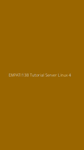 Tampilan Antarmuka Aplikasi Empati138 Tutorial Server Linux - 4