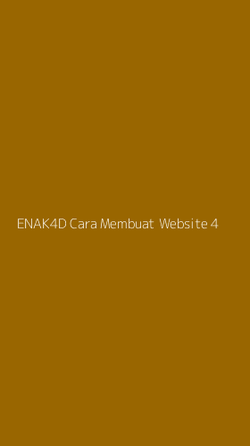 Tampilan Antarmuka Aplikasi Enak4d Cara Membuat Website - 4