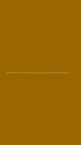 Tampilan Antarmuka Aplikasi Engine777 Slot Situs Resmi Layanan Customer Service 24jam - 2