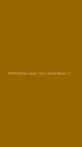 Tampilan Antarmuka Aplikasi Ep99 Daftar Akun Toto Online Resmi - 3