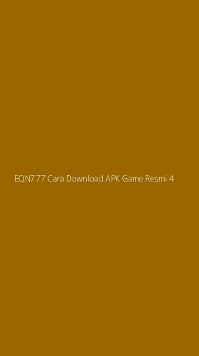 Tampilan Antarmuka Aplikasi Eqn777 Cara Download Apk Game Resmi - 4