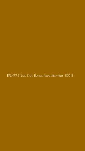 Tampilan Antarmuka Aplikasi Era77 Situs Slot Bonus New Member 100 - 3