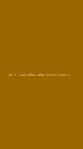 Tampilan Antarmuka Aplikasi Era777 Login Aplikasi Daftar Slot Resmi Android - 3