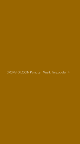 Tampilan Antarmuka Aplikasi Eropa4d Login Pemutar Musik Terpopuler - 4