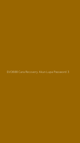 Tampilan Antarmuka Aplikasi Evo888 Cara Recovery Akun Lupa Password - 3