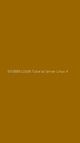Tampilan Antarmuka Aplikasi Evo888 Login Tutorial Server Linux - 4