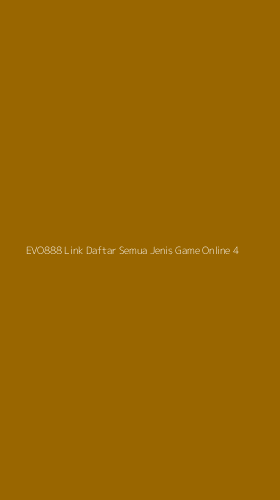 Tampilan Antarmuka Aplikasi Evo888 Link Daftar Semua Jenis Game Online - 4