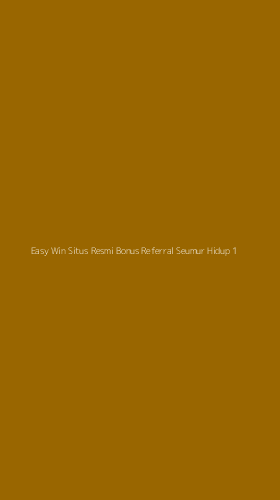 Tampilan Antarmuka Aplikasi Easy Win Situs Resmi Bonus Referral Seumur Hidup - 1