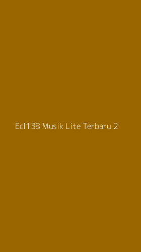Tampilan Antarmuka Aplikasi Ecl138 Musik Lite Terbaru - 2