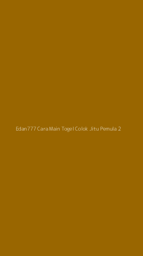 Tampilan Antarmuka Aplikasi Edan777 Cara Main Togel Colok Jitu Pemula - 2