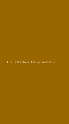 Tampilan Antarmuka Aplikasi Edan888 Aplikasi Kebugaran Android - 2