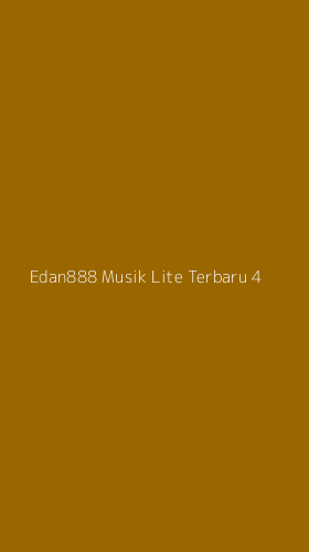 Tampilan Antarmuka Aplikasi Edan888 Musik Lite Terbaru - 4