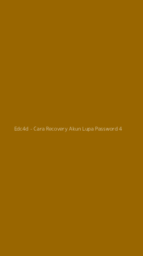 Tampilan Antarmuka Aplikasi Edc4d - Cara Recovery Akun Lupa Password - 4