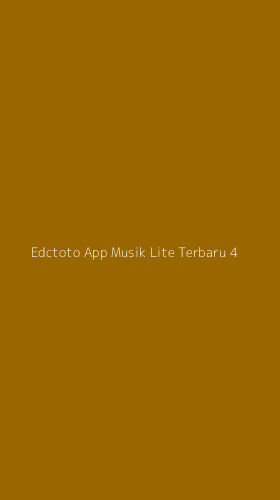 Tampilan Antarmuka Aplikasi Edctoto App Musik Lite Terbaru - 4