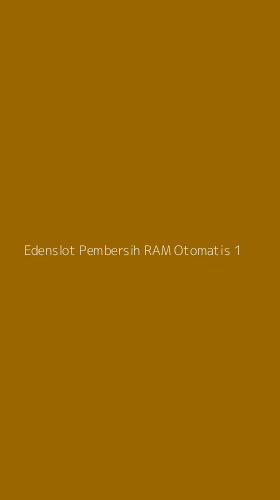 Tampilan Antarmuka Aplikasi Edenslot Pembersih Ram Otomatis - 1
