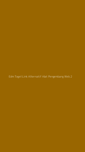 Tampilan Antarmuka Aplikasi Edm Togel Link Alternatif Alat Pengembang Web - 2