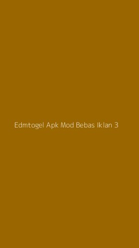 Tampilan Antarmuka Aplikasi Edmtogel Apk Mod Bebas Iklan - 3