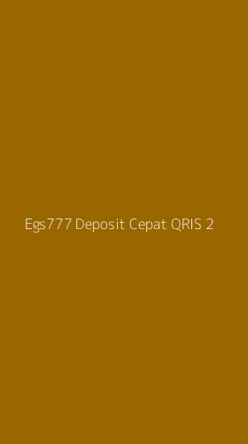 Tampilan Antarmuka Aplikasi Egs777 Deposit Cepat Qris - 2