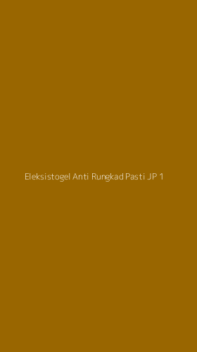 Tampilan Antarmuka Aplikasi Eleksistogel Anti Rungkad Pasti Jp - 1