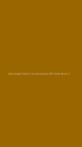 Tampilan Antarmuka Aplikasi Elexistogel Daftar Cara Download Apk Game Resmi - 2
