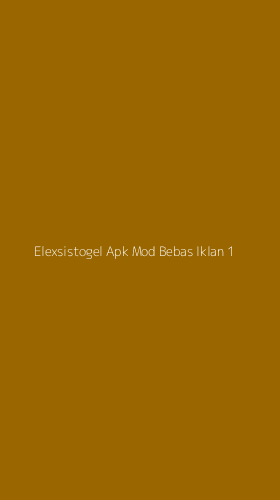 Tampilan Antarmuka Aplikasi Elexsistogel Apk Mod Bebas Iklan - 1
