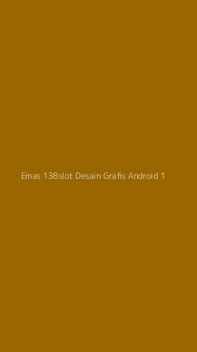Tampilan Antarmuka Aplikasi Emas 138slot Desain Grafis Android - 1