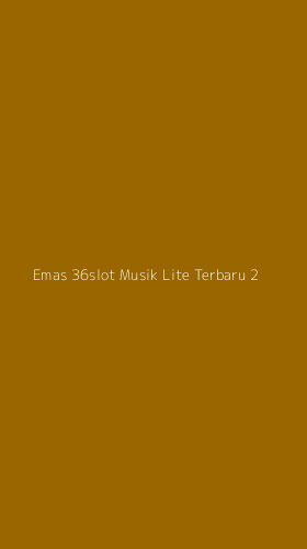 Tampilan Antarmuka Aplikasi Emas 36slot Musik Lite Terbaru - 2