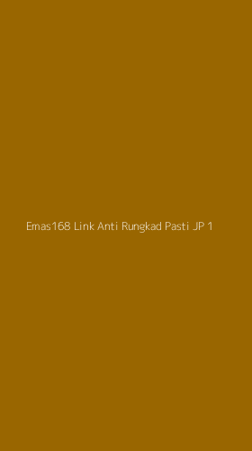 Tampilan Antarmuka Aplikasi Emas168 Link Anti Rungkad Pasti Jp - 1