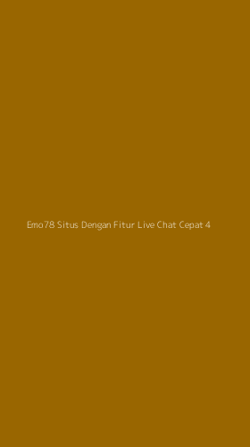 Tampilan Antarmuka Aplikasi Emo78 Situs Dengan Fitur Live Chat Cepat - 4