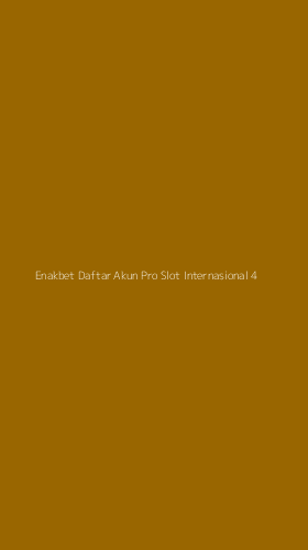 Tampilan Antarmuka Aplikasi Enakbet Daftar Akun Pro Slot Internasional - 4