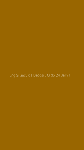 Tampilan Antarmuka Aplikasi Eng Situs Slot Deposit Qris 24 Jam - 1