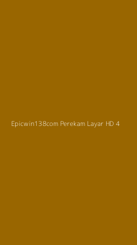 Tampilan Antarmuka Aplikasi Epicwin138com Perekam Layar Hd - 4