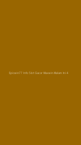 Tampilan Antarmuka Aplikasi Epicwin77 Info Slot Gacor Maxwin Malam Ini - 4