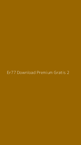 Tampilan Antarmuka Aplikasi Er77 Download Premium Gratis - 2