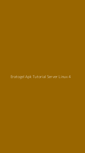 Tampilan Antarmuka Aplikasi Eratogel Apk Tutorial Server Linux - 4