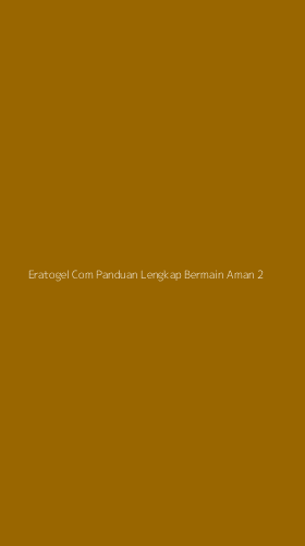 Tampilan Antarmuka Aplikasi Eratogel Com Panduan Lengkap Bermain Aman - 2