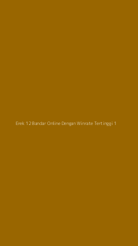 Tampilan Antarmuka Aplikasi Erek 12 Bandar Online Dengan Winrate Tertinggi - 1