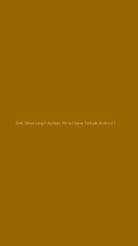 Tampilan Antarmuka Aplikasi Erek Dewa Langit Aplikasi Portal Game Terbaik Android - 1