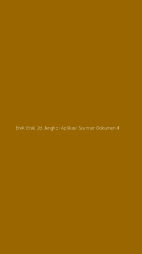 Tampilan Antarmuka Aplikasi Erek Erek 2d Jengkol Aplikasi Scanner Dokumen - 4