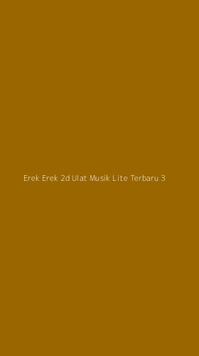 Tampilan Antarmuka Aplikasi Erek Erek 2d Ulat Musik Lite Terbaru - 3