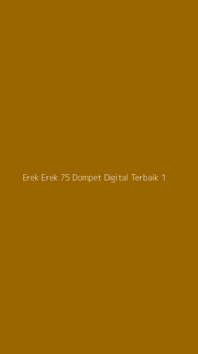 Tampilan Antarmuka Aplikasi Erek Erek 75 Dompet Digital Terbaik - 1