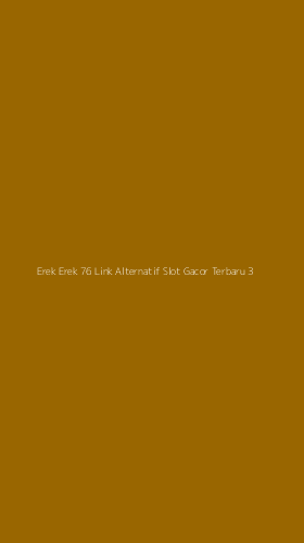 Tampilan Antarmuka Aplikasi Erek Erek 76 Link Alternatif Slot Gacor Terbaru - 3