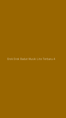Tampilan Antarmuka Aplikasi Erek Erek Badut Musik Lite Terbaru - 4