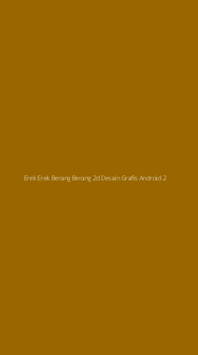 Tampilan Antarmuka Aplikasi Erek Erek Berang Berang 2d Desain Grafis Android - 2