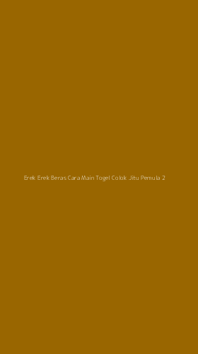 Tampilan Antarmuka Aplikasi Erek Erek Beras Cara Main Togel Colok Jitu Pemula - 2