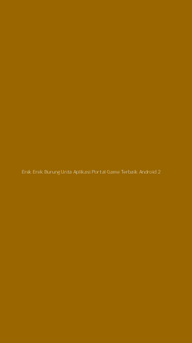 Tampilan Antarmuka Aplikasi Erek Erek Burung Unta Aplikasi Portal Game Terbaik Android - 2